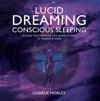 Lucid dreaming, conscious sleeping - guided meditations for mindfulness of