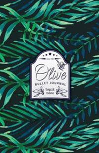 Olive Bullet Journal: Tropical Leaves Dotted Bullet Journal - 130 Quality Pages