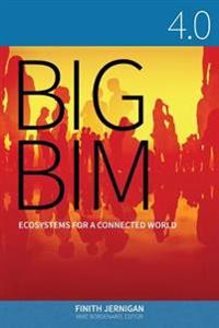 Big Bim 4.0: Ecosystems for a Connected World