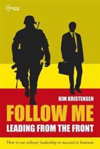 Follow me - leading from the front