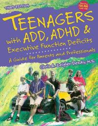 Teenagers With Add, ADHD & Executive Function Deficits