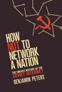 How Not to Network a Nation