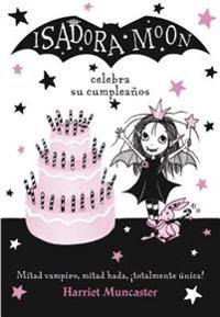 Isadora Moon Celebra Su Cumpleaños / Isadora Moon Has a Birthday