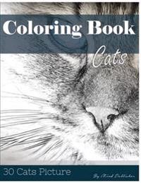 Cat 30 Pictures, Sketch Grey Scale Coloring Book for Kids Adults and Grown Ups: Color Me Coloring Book for Mindfulness and Stress Relief Relaxation