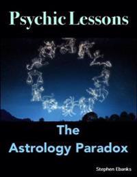 Psychic Lesson: The Astrology Paradox