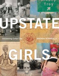 Upstate Girls: Unraveling Collar City