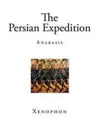 The Persian Expedition: Anabasis
