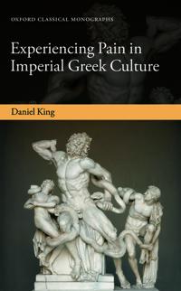 Experiencing Pain in Imperial Greek Culture