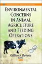 Environmental Concerns in Animal AgricultureFeeding Operations
