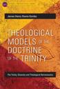 Theological Models of the Doctrine of the Trinity