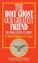 Holy Ghost, Our Greatest Friend