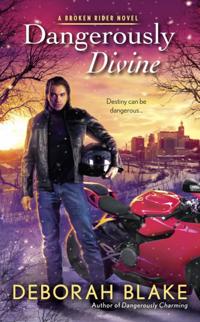 Dangerously divine - a broken rider novel