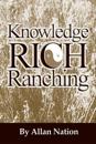 Knowledge Rich Ranching