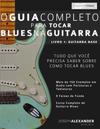 O Guia Completo Para Tocar Blues na Guitarra Livro Um - Guitarra Base