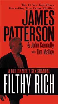 Filthy Rich: The Billionaire's Sex Scandal - The Shocking True Story of Jeffrey Epstein
