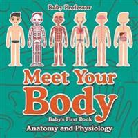 Meet Your Body - Baby's First Book | Anatomy and Physiology
