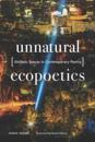 Unnatural Ecopoetics
