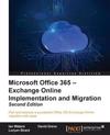 Microsoft Office 365 – Exchange Online Implementation and Migration -
