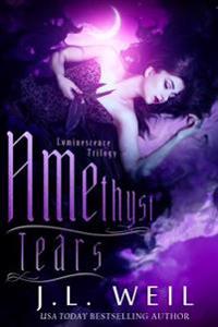 Amethyst Tears: Luminescence Book 2