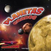 Planetas Enanos: Pluton y Los Planetas Menores