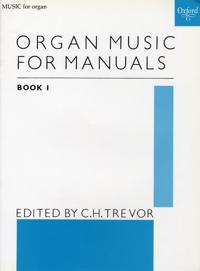 Organ Music for Manuals, Book 1