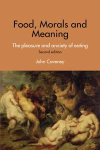Food, Morals, And Meaning