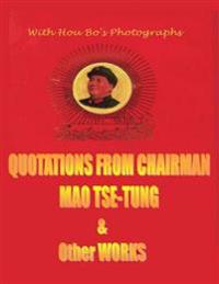 Quotations from Chairman Mao Tse-tung (The Little Red Book) & Other works