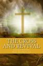 The Cross and Revival: Jonathan Edwards' Timeless Sermons on Revival of Souls