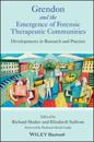 Grendon and the Emergence of Forensic Therapeutic Communities