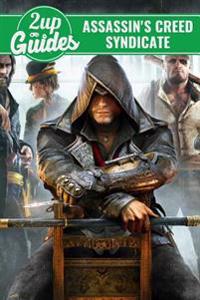 Assassin's Creed Syndicate Strategy Guide & Game Walkthrough - Cheats, Tips, Tricks, and More!