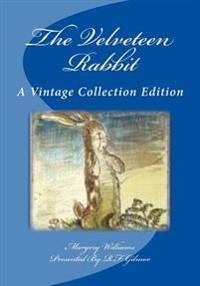 The Velveteen Rabbit: A Vintage Collection Edition