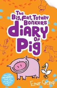 (big, fat, totally bonkers) diary of pig