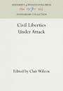 Civil Liberties Under Attack