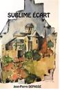 "Sublime Ecart"; 508 pages: Roman initiatique