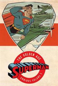 Superman The Golden Age Omnibus Vol. 5