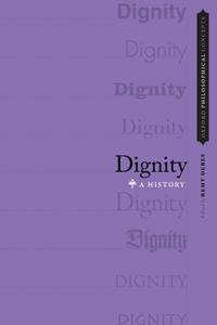 Dignity: A History