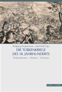 Die Turkenkriege Des 18. Jahrhunderts