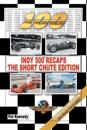 Indy 500 Recaps-The Short Chute Edition
