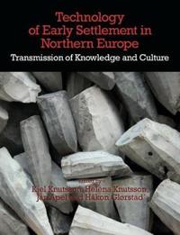 The Technology of Early Settlement in Northern Europe