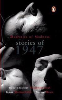 Memories Of Madness : Stories Of 1947
