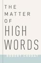 The Matter of High Words