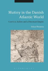 Mutiny in the Danish Atlantic World