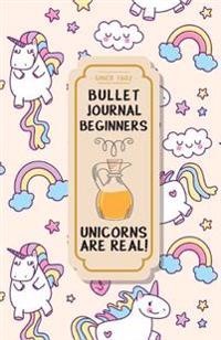 Bullet Journal Beginners: Rainbow Unicorns Are Real - Dotted Grid Journal for Girls: (5.5-*8.5-) 130 Pages