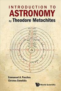 Introduction to Astronomy by Theodore Metochites