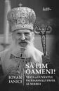 Sa Fim Oameni!: Viata Si Cuvantul Patriarhului Pavel Al Serbiei
