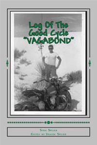 Log of the Good Cycle Vagabond