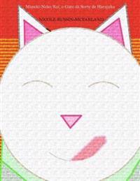 Maneki-Neko: Kei, O Gato Da Sorte de Harajuku