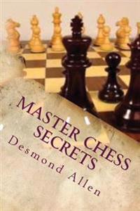 Master Chess Secrets