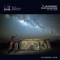 Greenwich Royal Observatory - Astronomy Photographer of the Year Wall Calendar 2018 (Art Calendar)