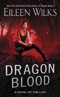Dragon blood - a novel of the lupi